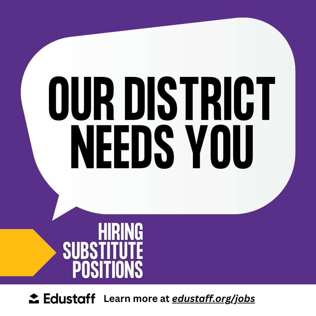 Our District Needs You: Hiring Substitute Positions